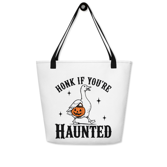 Honk If You're Haunted Trick Or Treat Tote Bag